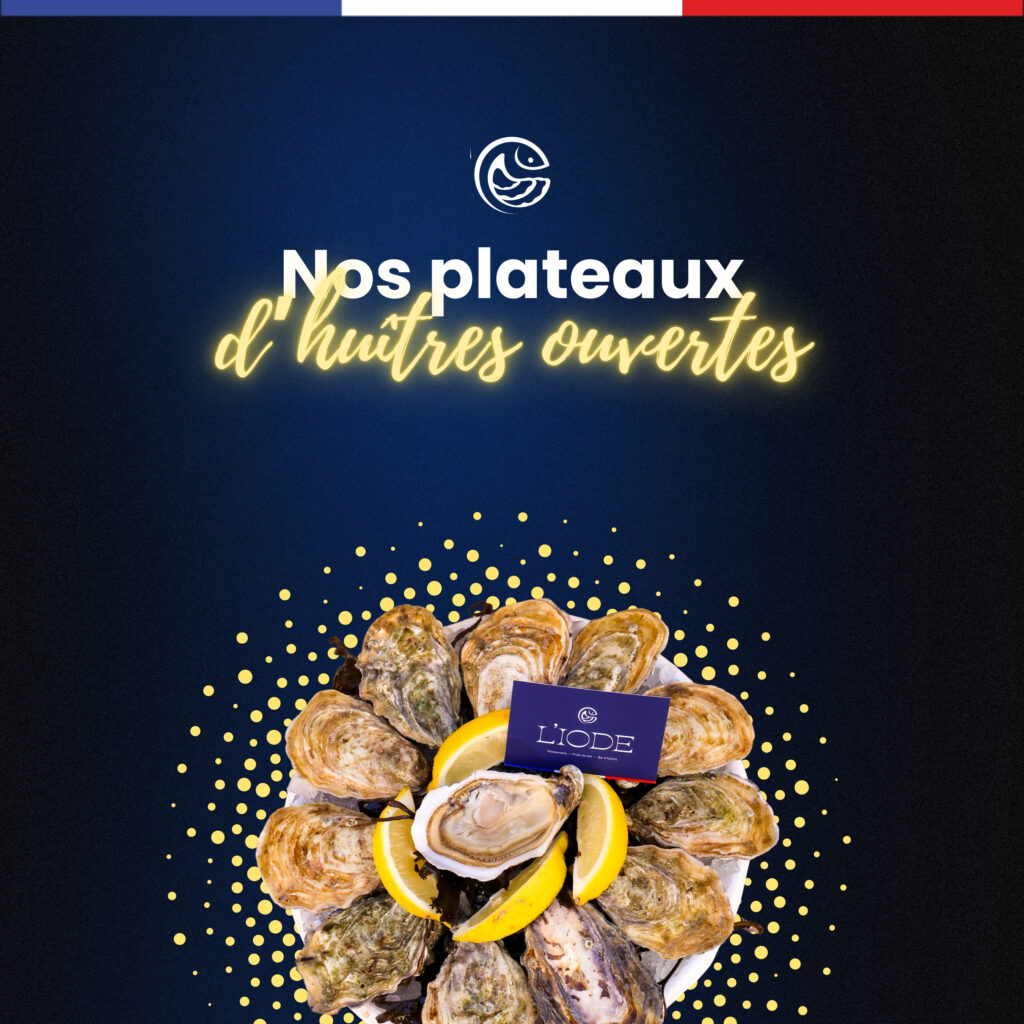 Plateaux d'huîtres ouvertes l'Iode